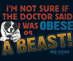 Big Dogs Humor|A Beast T-Shirt