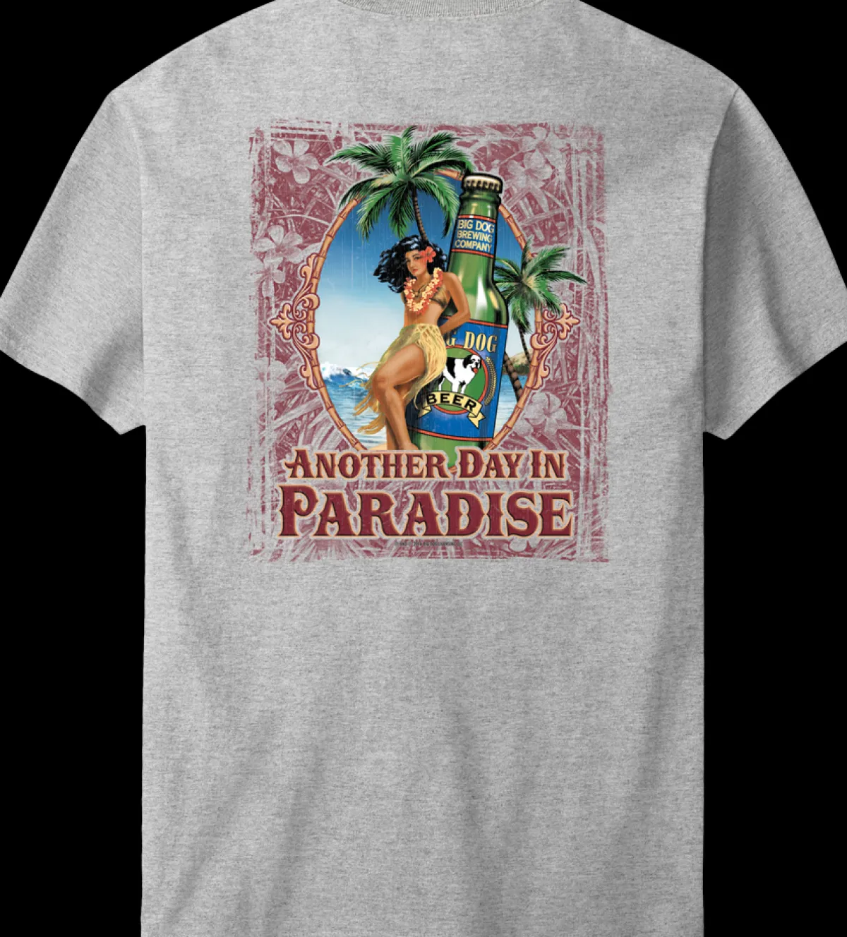 Big Dogs Food & Drink|Another Day in Paradise T-Shirt