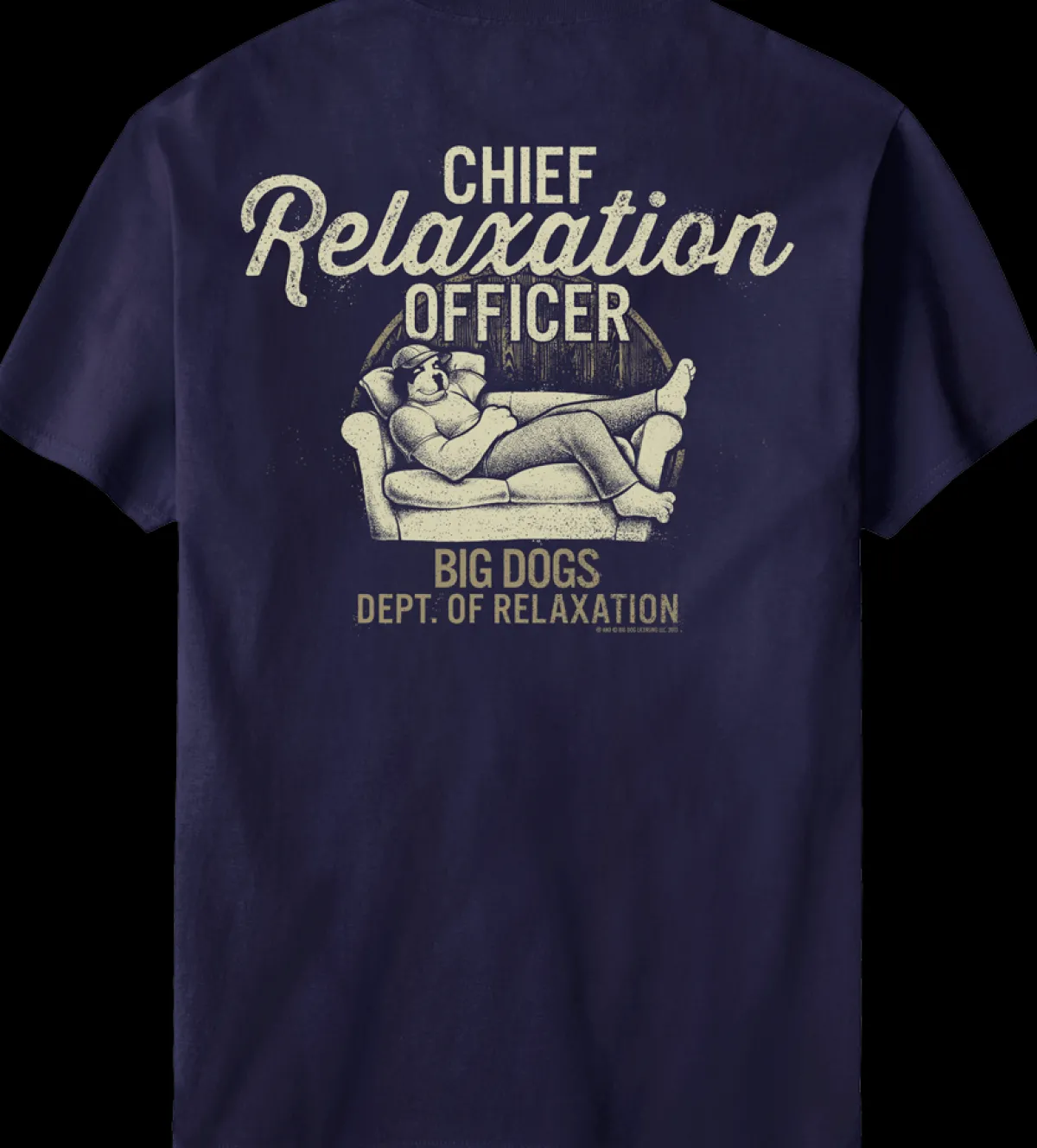 Big Dogs Dept Of Relaxation|Chief Relaxation Officer T-Shirt
