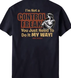 Big Dogs Big Attitude|Control Freak T-Shirt