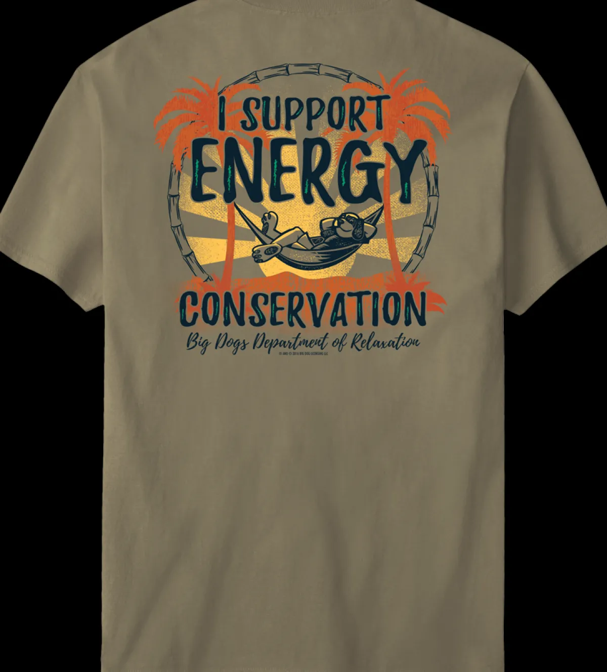 Big Dogs Dept Of Relaxation|Humor|Energy Conservation T-Shirt