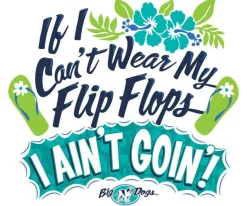 Women Big Dogs Women's Tees|Big Attitude|Flip Flops T-shirt