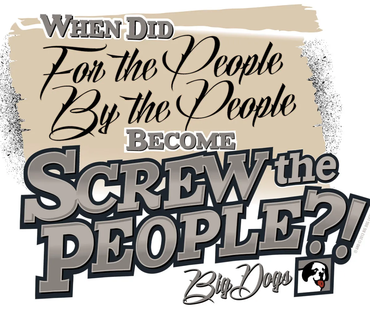 Big Dogs Humor|For The People T-Shirt