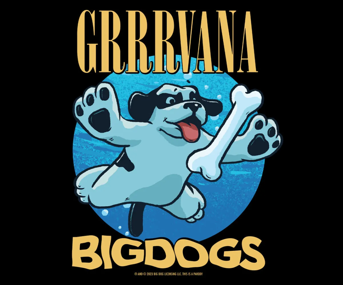 Big Dogs Parody|Grrrvana T-Shirt