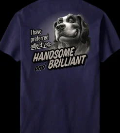 Big Dogs Humor|Handsome And Brilliant T-Shirt