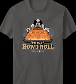 Big Dogs Food & Drink|Humor|How I Roll Holiday T-Shirt