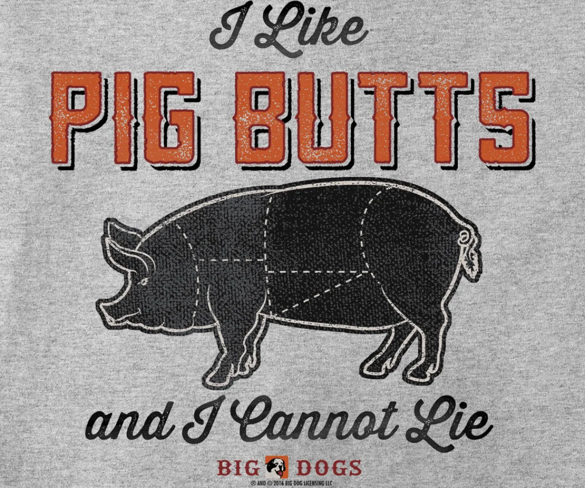 Big Dogs Food & Drink|Humor|I Like Pig Butts BBQ T-Shirt
