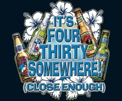 Big Dogs Food & Drink|It is 4:30 Somewhere T-Shirt