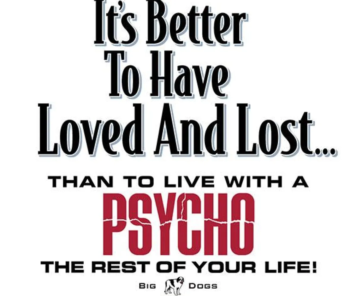 Big Dogs Humor|It Is Better To Have Loved And Lost T-Shirt