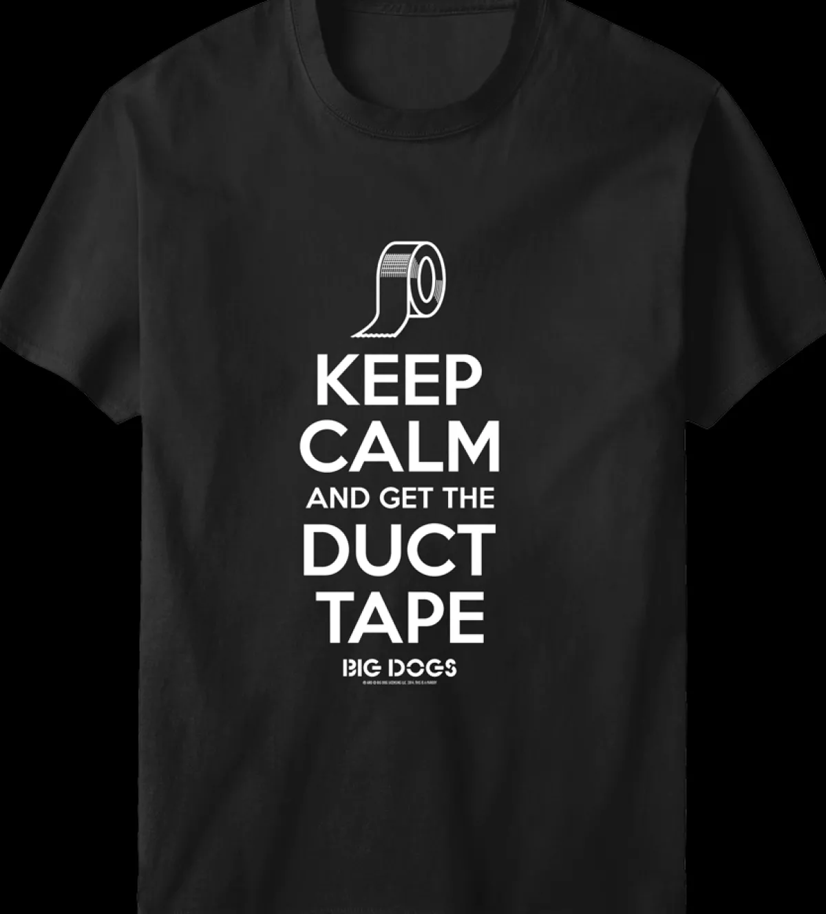 Big Dogs Humor|Keep Calm Duct Tape T-Shirt