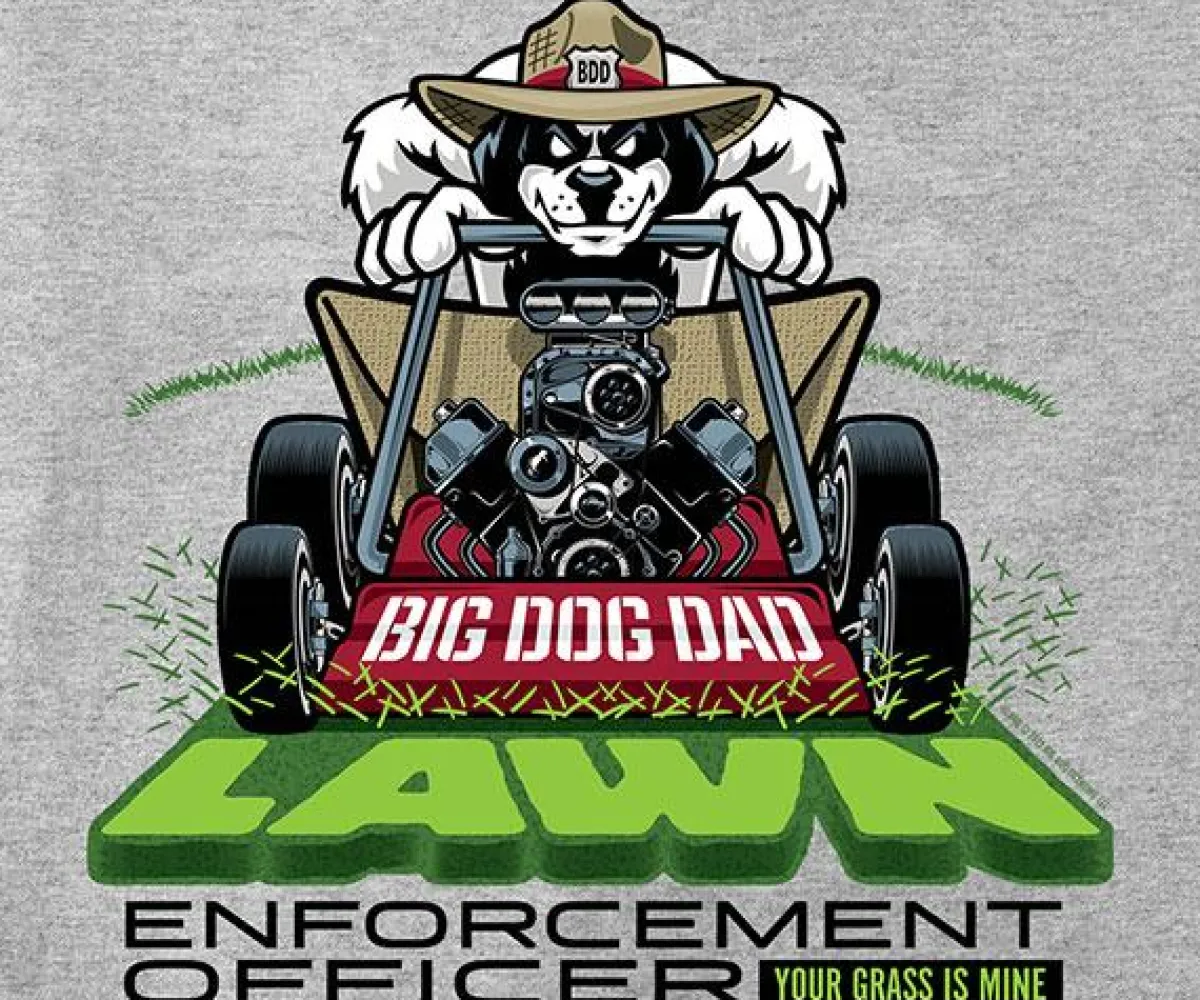 Big Dogs Hobby|Humor|Lawn Enforcement Officer T-Shirt