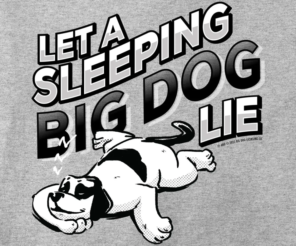 Big Dogs Humor|Let A Sleeping Dog Lie T-Shirt