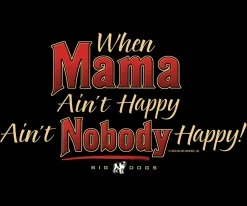 Women Big Dogs Women's Tees|Humor|Mama Aint Happy T-shirt