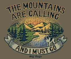 Big Dogs Hobby|Mountains Are Calling T-Shirt
