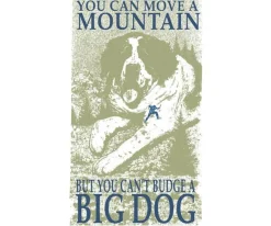 Big Dogs Big Attitude|Move A Mountain T-Shirt