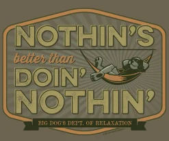 Big Dogs Hobby|Nothins Better T-Shirt
