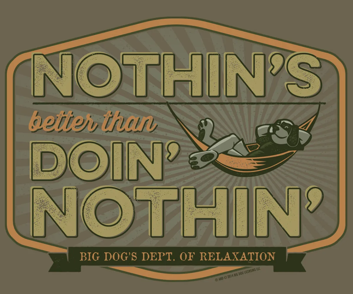 Big Dogs Hobby|Nothins Better T-Shirt