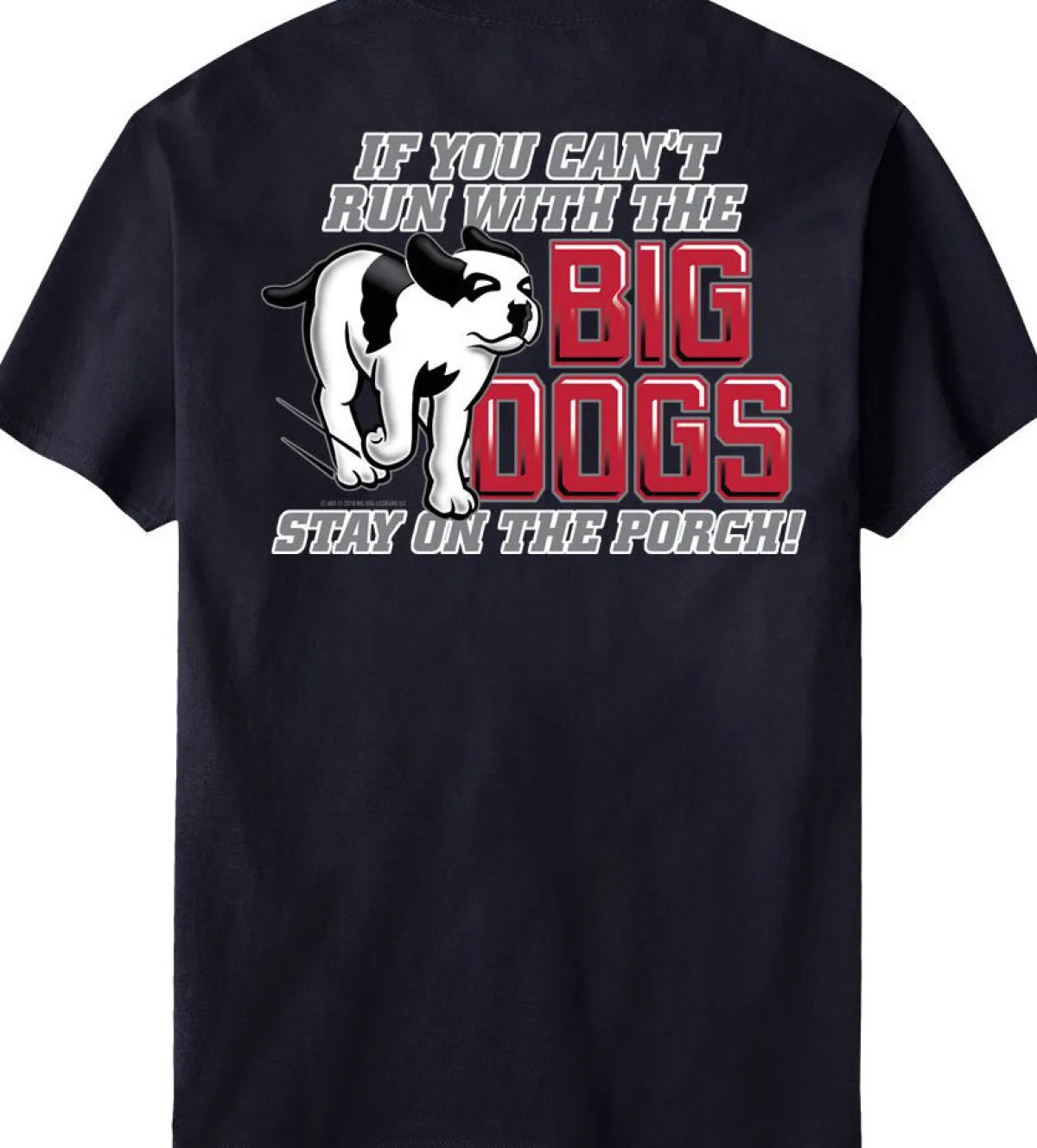 Big Dogs Logo Tees|Big Attitude|On The Porch T-Shirt