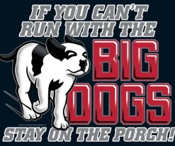 Big Dogs Logo Tees|Big Attitude|On The Porch T-Shirt