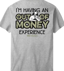 Big Dogs Humor|Out of Money T-Shirt