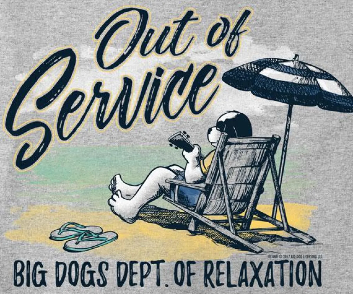 Big Dogs Dept Of Relaxation|Out Of Service T-Shirt