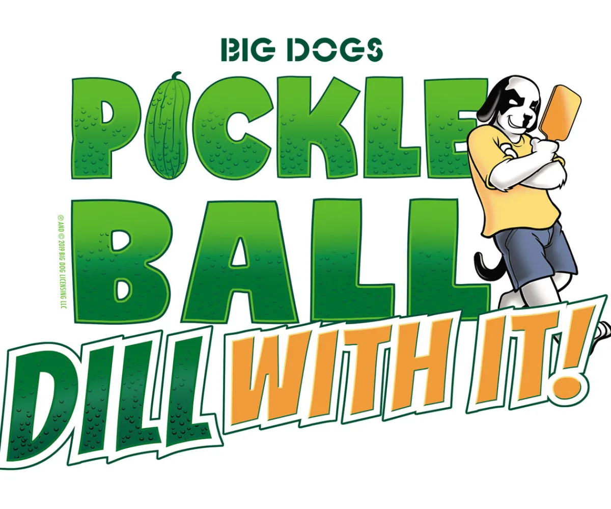Big Dogs Sports|Hobby|Pickleball Dill With It T-Shirt