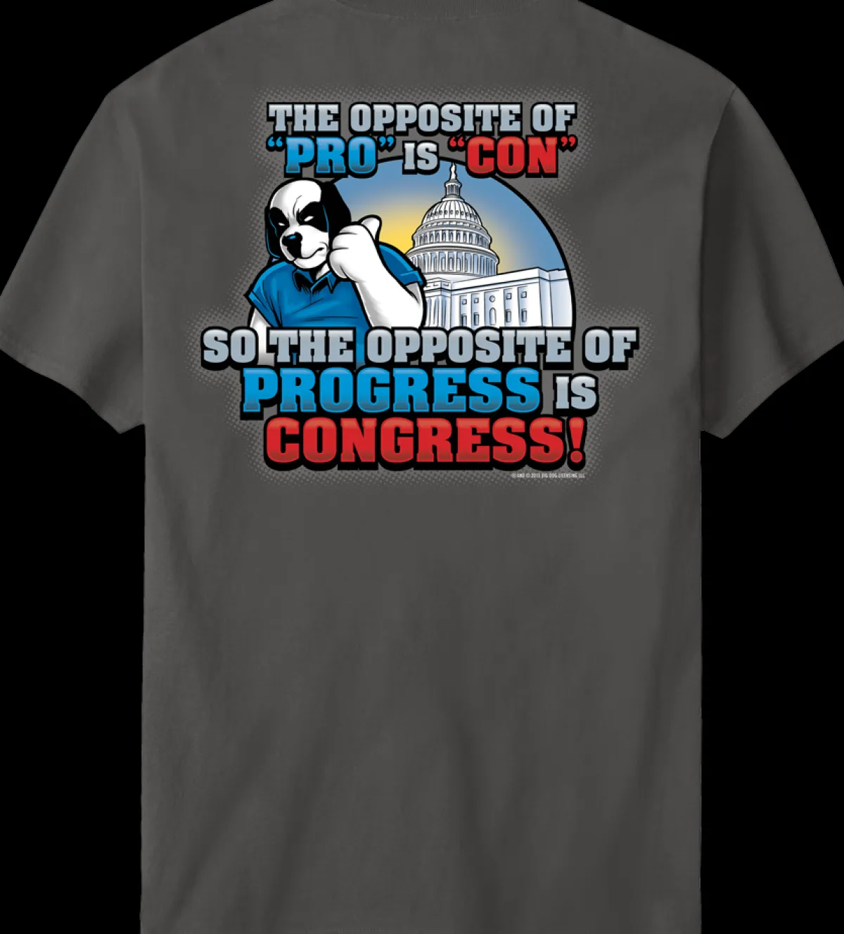 Big Dogs Humor|Pro Vs Con T-Shirt