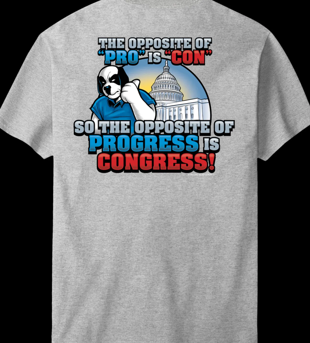 Big Dogs Humor|Pro Vs Con T-Shirt