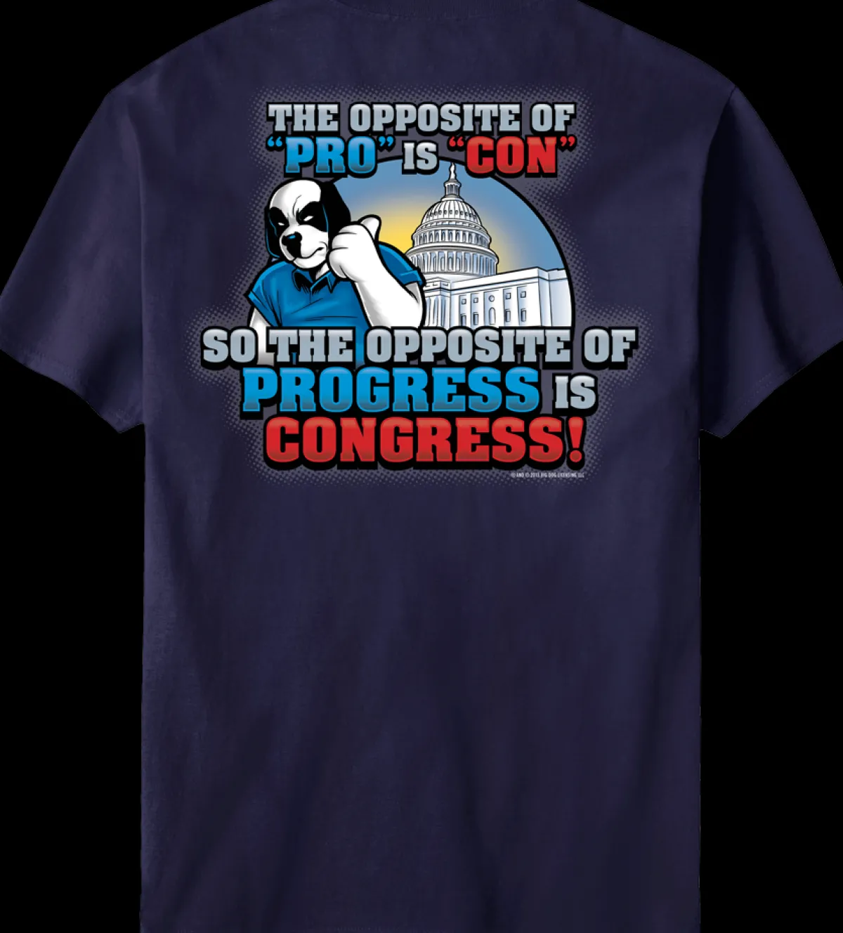 Big Dogs Humor|Pro Vs Con T-Shirt