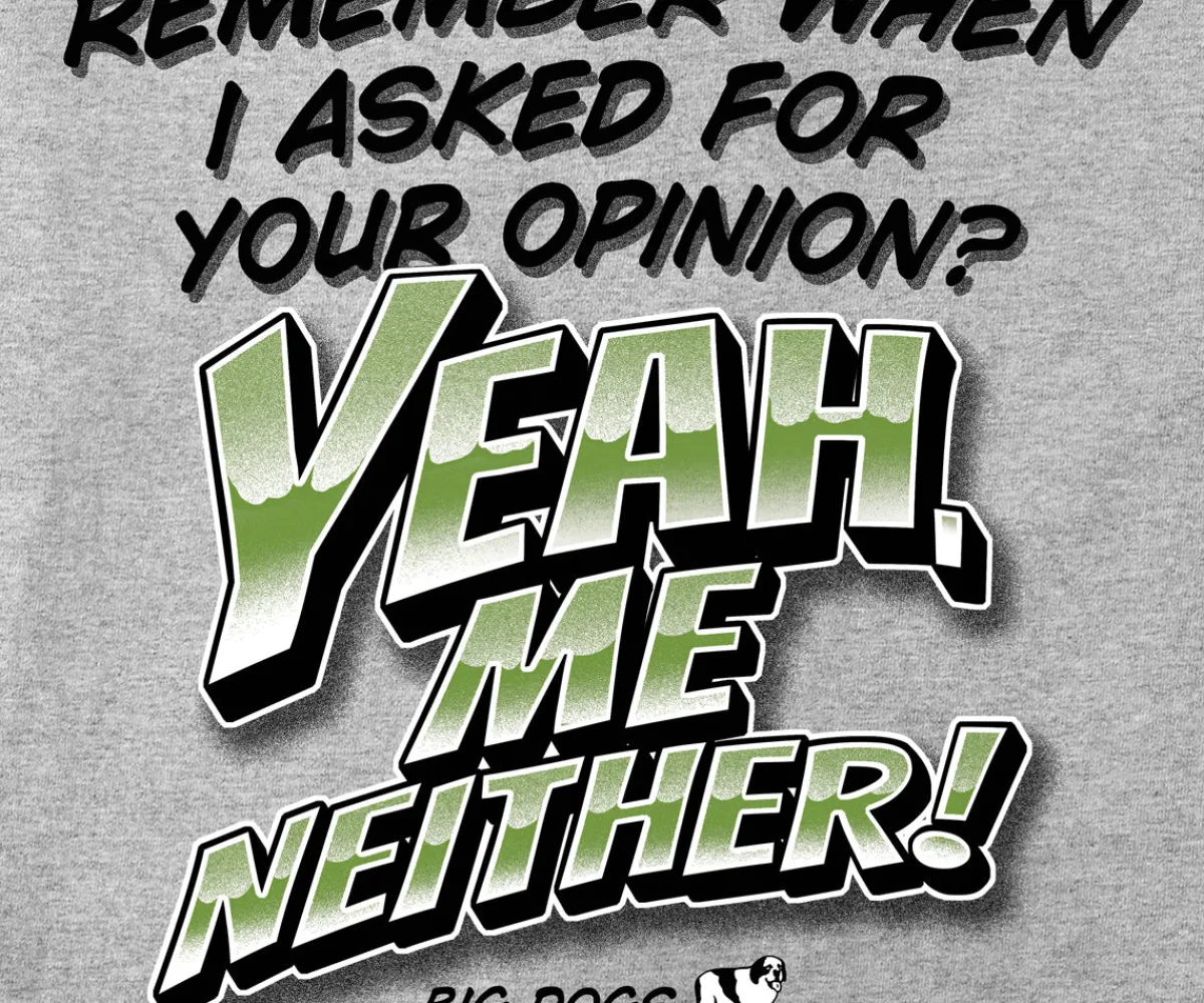 Big Dogs Humor|Big Attitude|Remember When T-Shirt