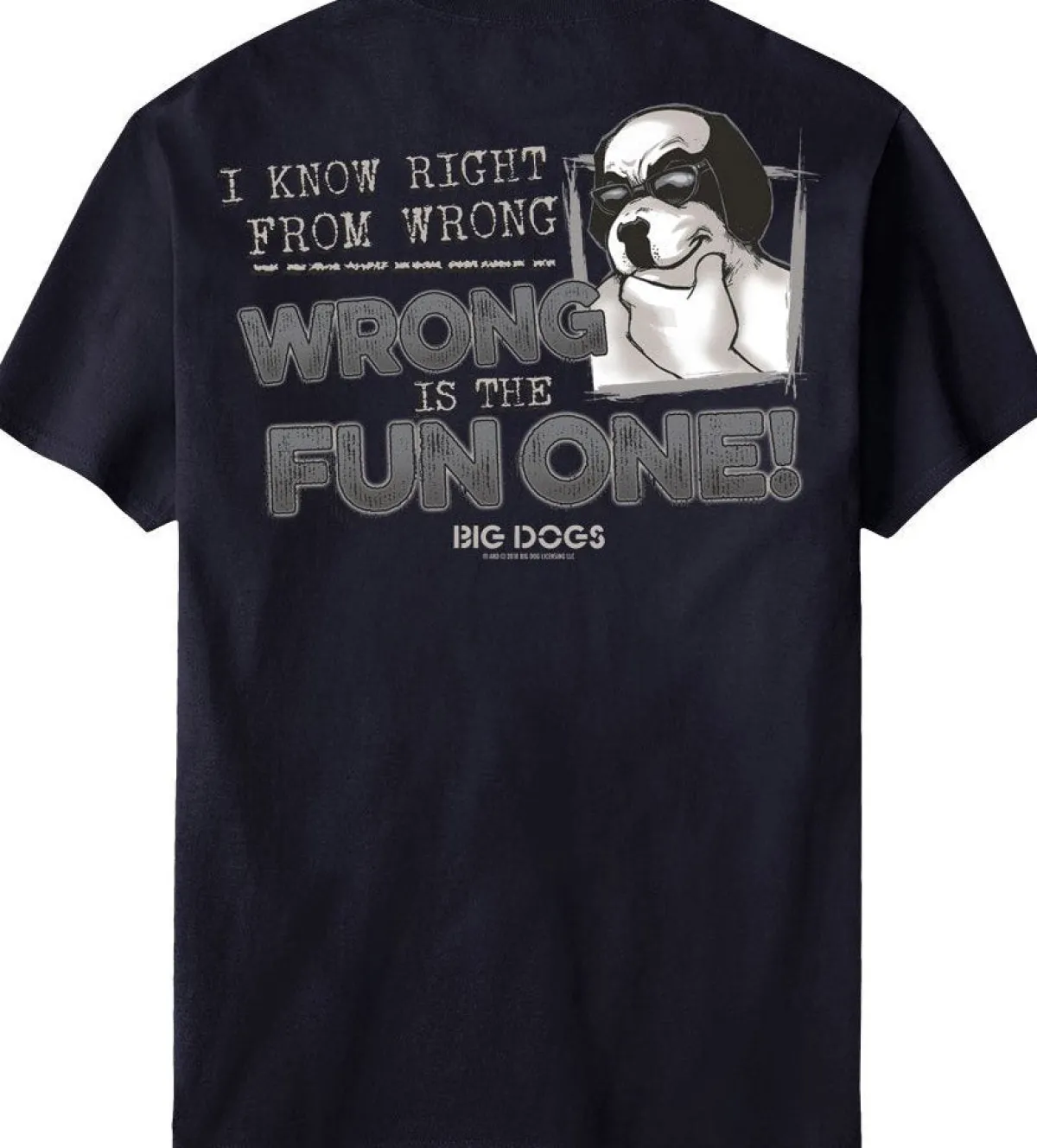 Big Dogs Humor|Right From Wrong T-Shirt