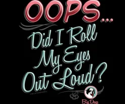 Women Big Dogs Women's Tees|Big Attitude|Roll My Eyes T-Shirt