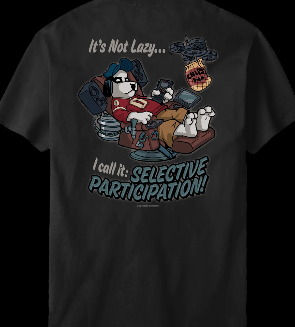 Big Dogs Big Attitude|Selective Participation T-Shirt