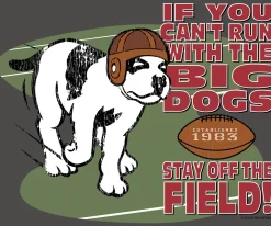 Big Dogs Sports|Stay Off The Field T-Shirt