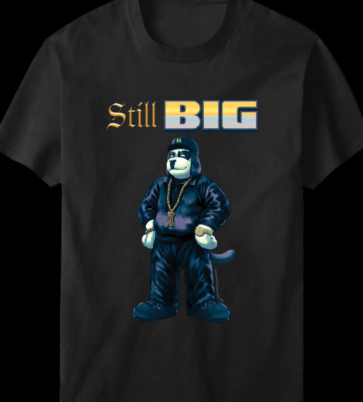 Big Dogs Parody|Still Big T-shirt