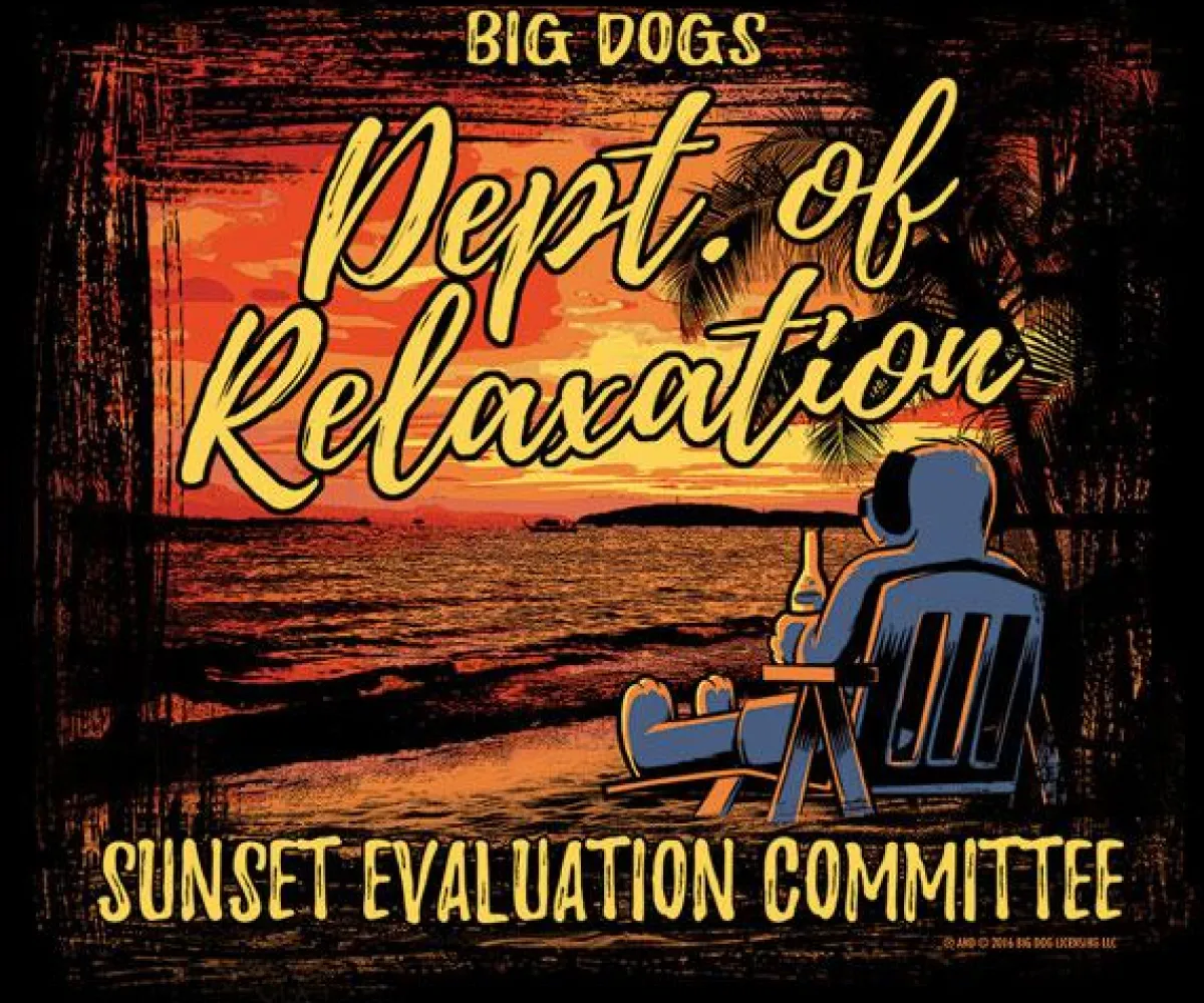 Big Dogs Dept Of Relaxation|Sunset Evaluation T-Shirt