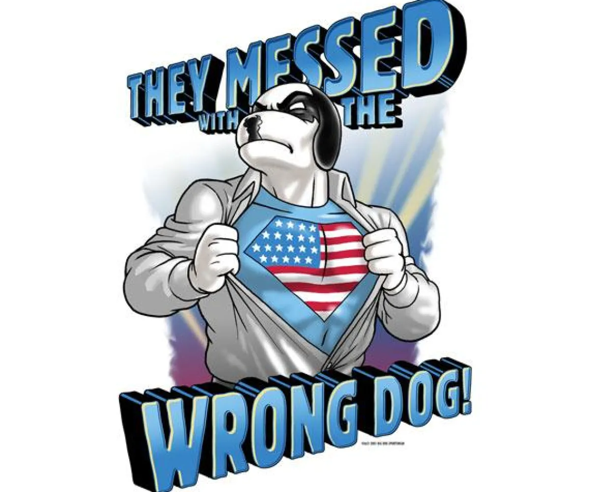 Big Dogs Patriotic|Big Attitude|They Messed With The Wrong Dog T-Shirt