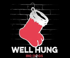 Big Dogs Holiday|Humor|Well Hung Holiday T-shirt