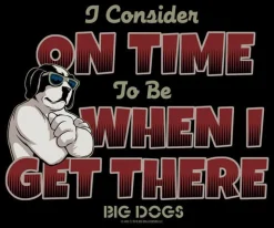Big Dogs Big Attitude|When I Get There T-Shirt