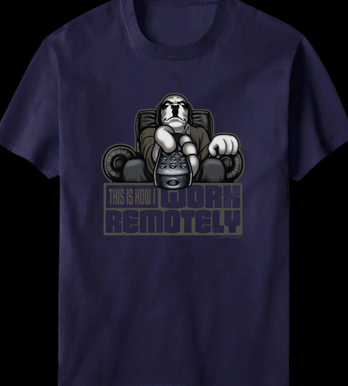 Big Dogs Humor|Work Remotely T-shirt