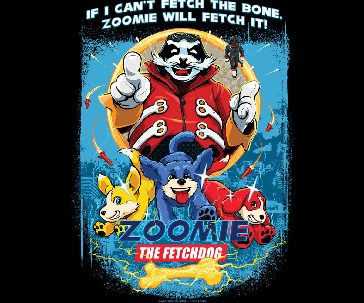Big Dogs Parody|Zoomie The Fetchdog T-shirt